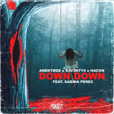 Down Down (Radio Edit) ft. S3V3NTY4, HACON & Sabina Perez