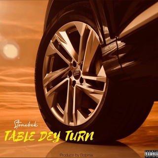 Table dey turn lyrics | Boomplay Music