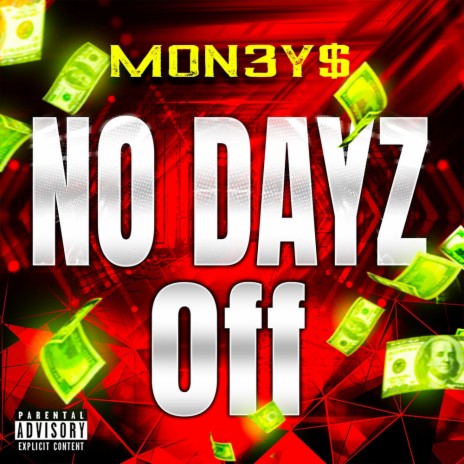 No Dayz Off | Boomplay Music