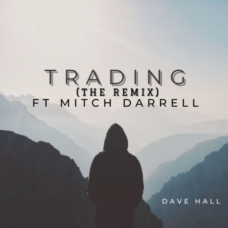 Trading (Remix) ft. Mitch Darrell | Boomplay Music