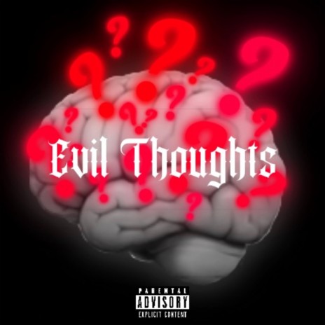 Evil Thoughts? | Boomplay Music