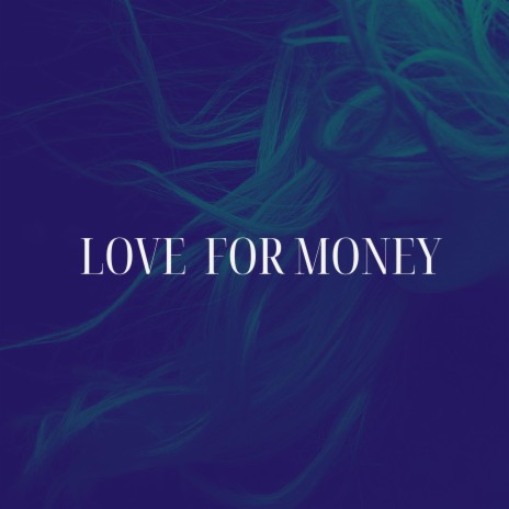 Love For Money