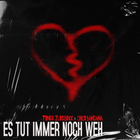 Es Tut Immer Noch Weh ft. Chico Bandana | Boomplay Music