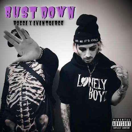 BUST DOWN ft. AvantGardeXo | Boomplay Music