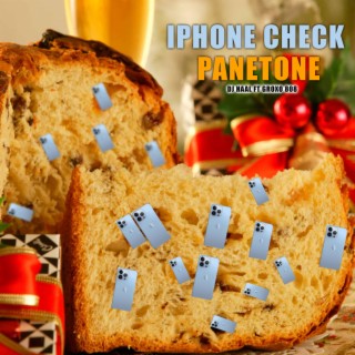 IPHONE CHECK - PANETONE