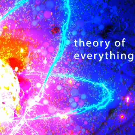 Theory of Everything | Boomplay Music