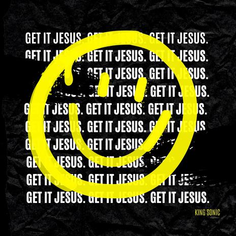 Get It Jesus | Boomplay Music