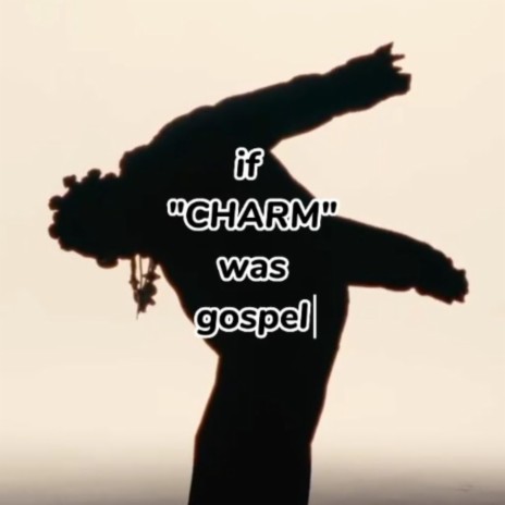 Charm gospel