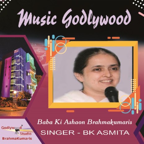 Baba Ki Ashaon Brahmakumaris ft. BK Seeza | Boomplay Music