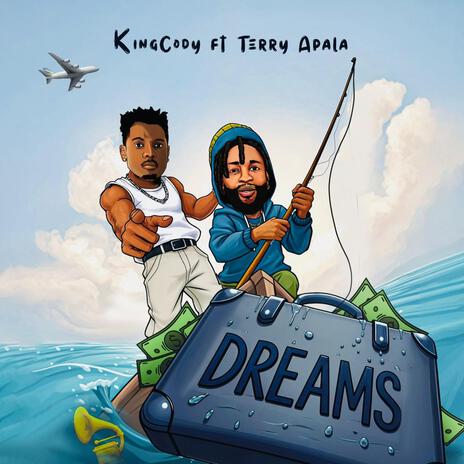 Dreams ft. Terry Apala