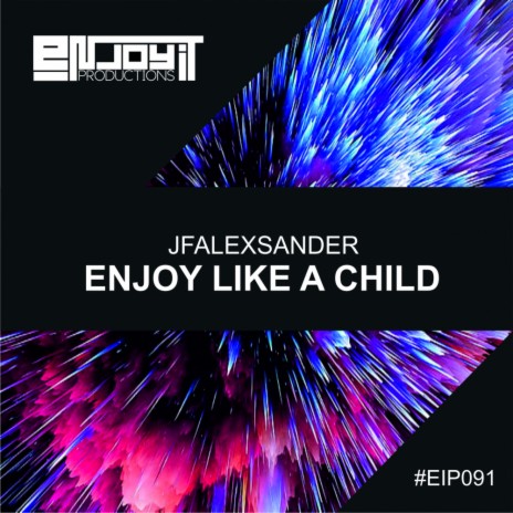 Enjoy Like A Child (Original Mix) | Boomplay Music