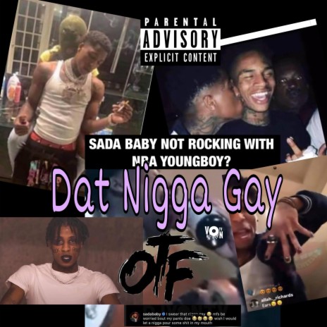 Dat Nigga Gay | Boomplay Music