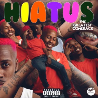 Hiatus (The Greatest Comeback)