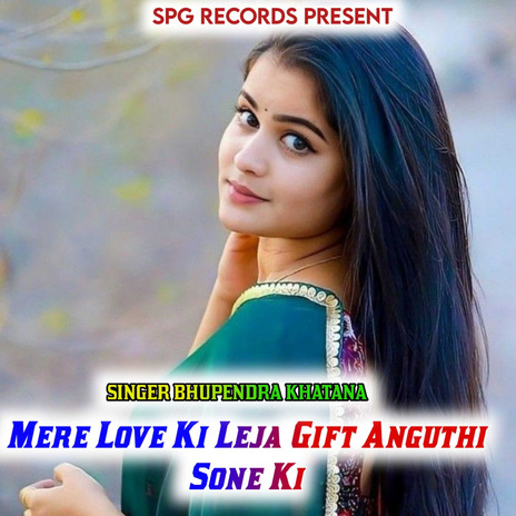 Mere Love Ki Leja Gift Anguthi Sone Ki ft. Shiv Singh Fouji