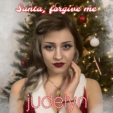 Santa, Forgive Me | Boomplay Music