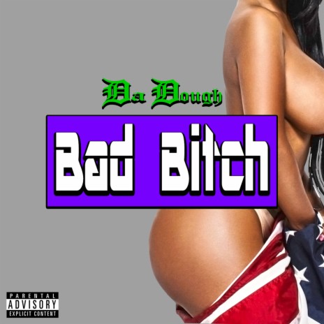 Bad Bitch | Boomplay Music