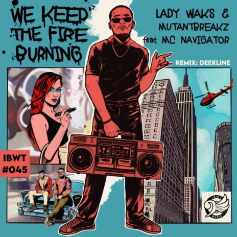 We Keep The Fire Burning (Deekline Remix) ft. Mutantbreakz & MC Navigator | Boomplay Music