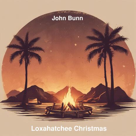 Loxahatchee Christmas | Boomplay Music