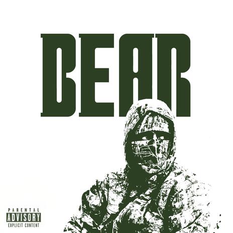 Bear ft. 40RBES | Boomplay Music