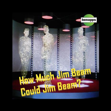 How Much Jim Beam Could Jim Beam? | Boomplay Music