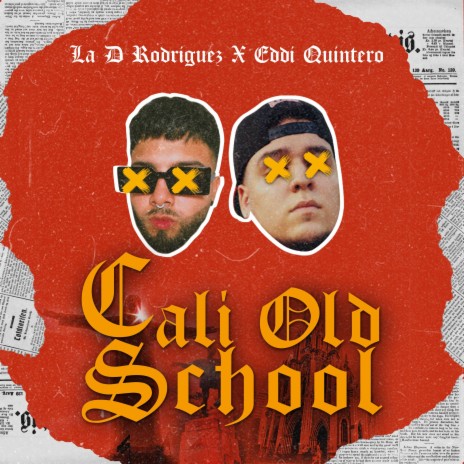 Cali Old School ft. La D Rodriguez | Boomplay Music