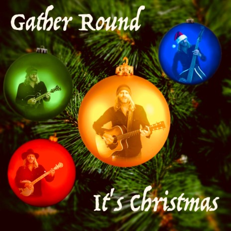 Gather Round It's Christmas | Boomplay Music