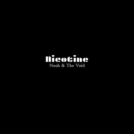 Nicotine | Boomplay Music