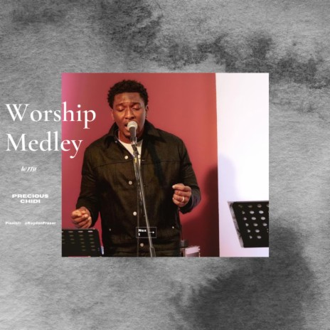 Worship Medley(HolyGhost) | Boomplay Music