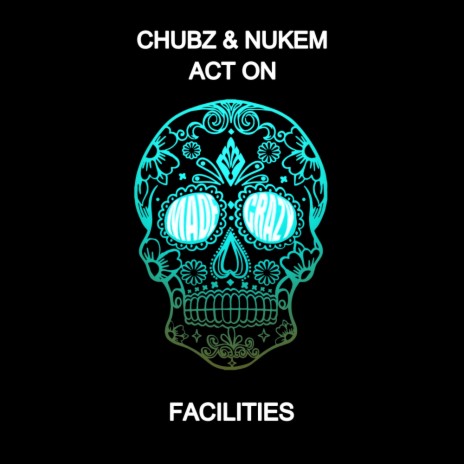 Facilities (Original Mix) ft. Act On