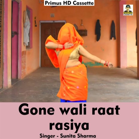 Gone wali raat rasiya (Hindi) | Boomplay Music