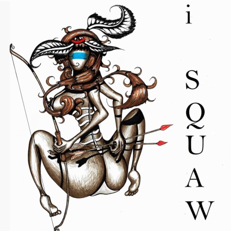 i Squaw | Boomplay Music