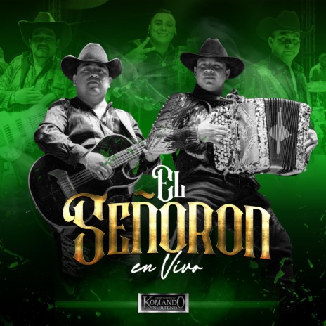 El Señoron (En vivo) | Boomplay Music