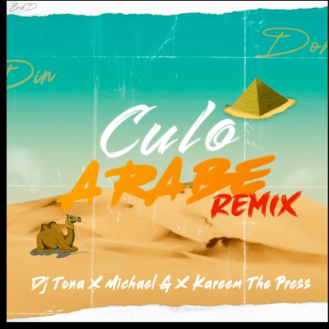 Culo Árabe (Remix) ft. DJ Tona & Kareem the Press | Boomplay Music