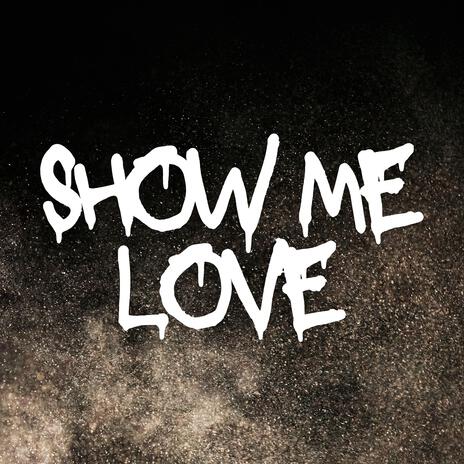 Show Me Love