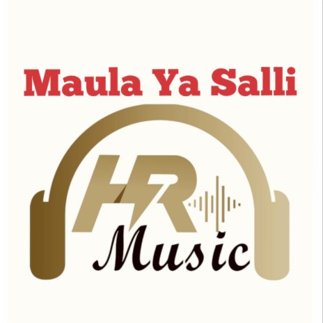 Maula Ya Salli.....#Nasheed#Relaxing#Beutiful#Arabic# | Boomplay Music