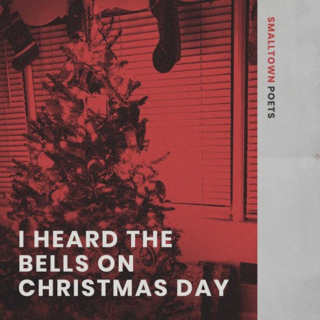 I Heard the Bells on Christmas Day | Boomplay Music