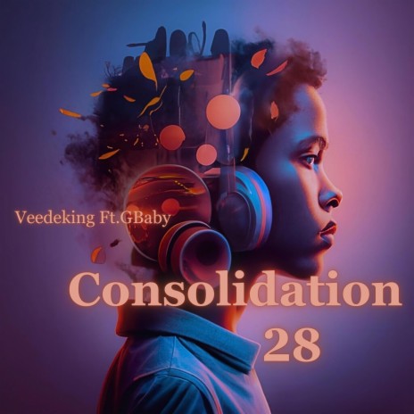 Consolidation28 ft. GBaby | Boomplay Music