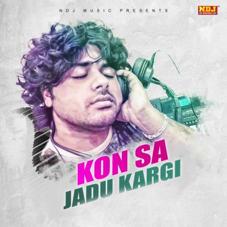 Kon Sa Jadu Kargi | Boomplay Music