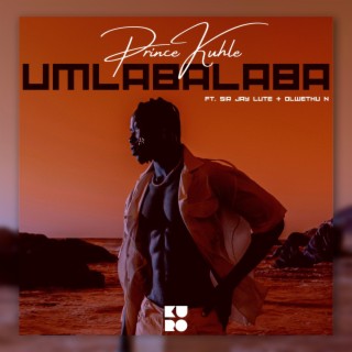 Umlabalaba ft. Sir Jay Lute & Olwethu N lyrics | Boomplay Music