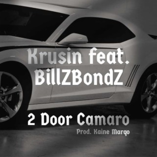 2 Door Camaro ft. BillZBondZ lyrics | Boomplay Music