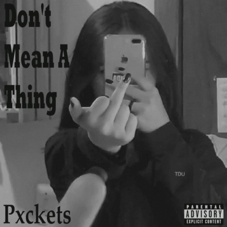 Don't Mean A Thing | Boomplay Music