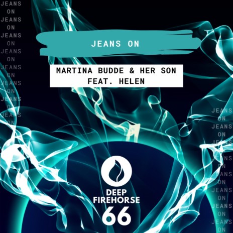 Jeans On (Radio Edit) ft. Her Son & Helen | Boomplay Music