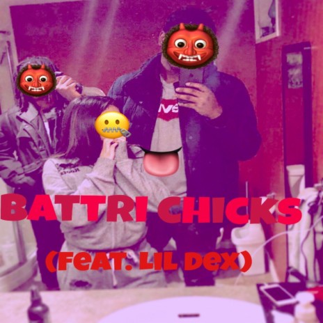 Battri Chicks | Boomplay Music