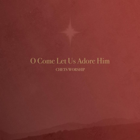 O Come Let Us Adore Him ft. Ashley Pulliam & Chris Mechoso | Boomplay Music