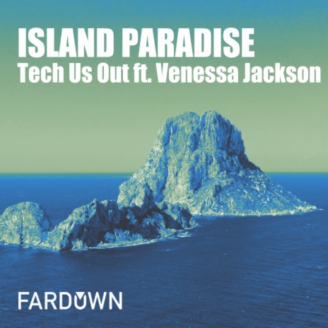 Island Paradise (Original Mix) ft. Venessa Jackson | Boomplay Music