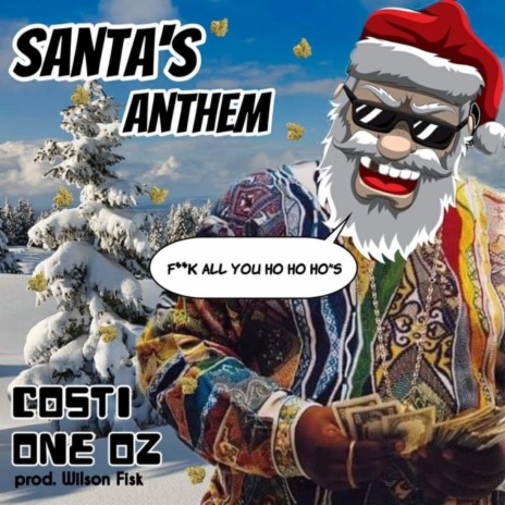 Santa's Anthem ft. Wilson Fisk & One Oz | Boomplay Music