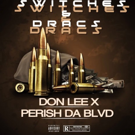 Switch & Dracs ft. PerishDaBlvd | Boomplay Music