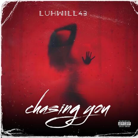 luwhill43-chasing you (official audio) fast | Boomplay Music