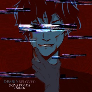 Download Dearly Beloved album songs Nova Roads B Sides Boomplay