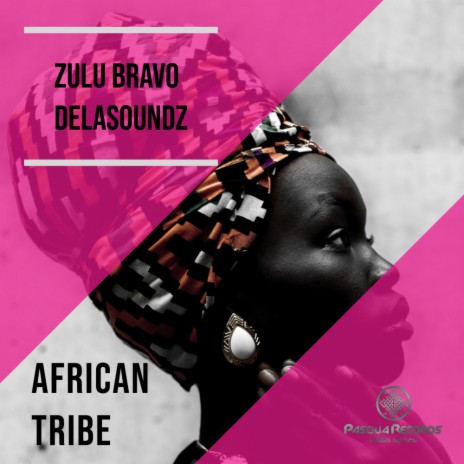 African Tribe (Original Mix) ft. DeLAsoundz